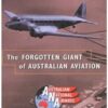 The Forgotten Giant of Australian Aviation